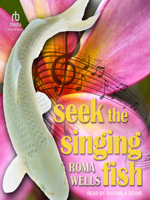 Title details for Seek the Singing Fish by Roma Wells - Available